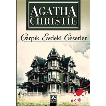 Çarpık Evdeki Cesetler - Agatha Christie