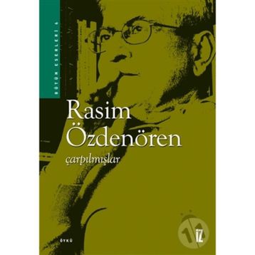 ÇARPILMIŞLAR - RASIM ÖZDENÖREN