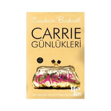CARRIE GÜNLÜKLERİ - CANDACE BUSHNELL