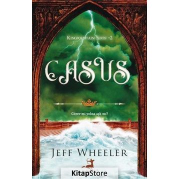 Casus - Kingfountain Serisi 2 - Jeff Wheeler