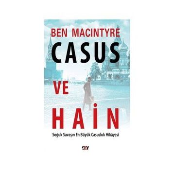 Casus ve Hain - Ben Macintyre