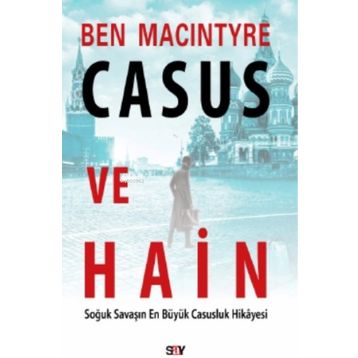 Casus ve Hain - Ben Macintyre