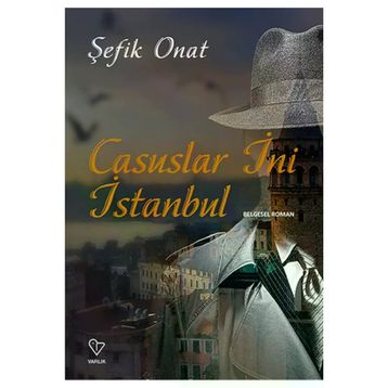 Casuslar İni İstanbul - Şefik Onat