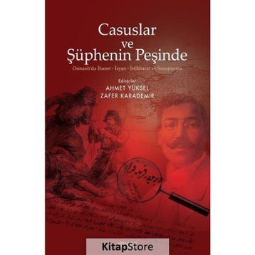 Casuslar Ve Şüphenin Peşinde - Ahmet Yüksel