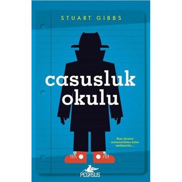 Casusluk Okulu - Stuart Gibbs