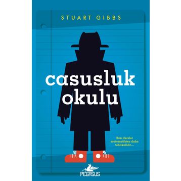Casusluk Okulu - Stuart Gibbs