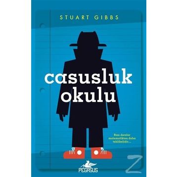 Casusluk Okulu - Stuart Gibbs