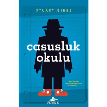 Casusluk Okulu - Stuart Gibbs
