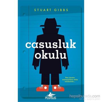 Casusluk Okulu - Stuart Gibbs