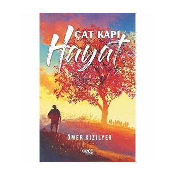 Çat Kapı Hayat - Ömer Kızılyer