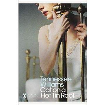 Cat On A Hot Tin Roof - Tennessee Williams