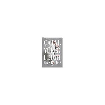 Çatal Yürek - Leigh Bardugo
