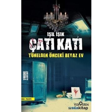 Çatı Katı - Tünelden Önceki Beyaz Ev - Yediveren Yayınları