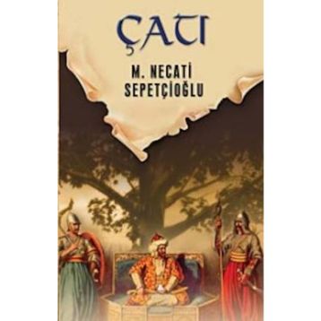 ÇATI - MUSTAFA NECATI SEPETÇİOĞLU