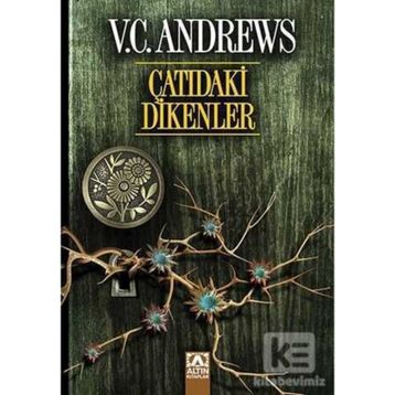 ÇATIDAKİ DIKENLER - V. C. ANDREWS