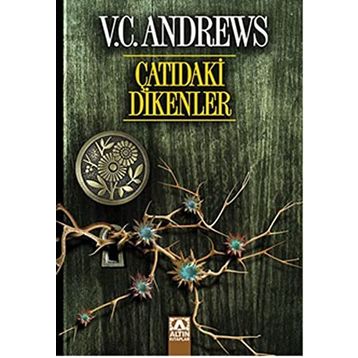ÇATIDAKİ DIKENLER - V. C. ANDREWS