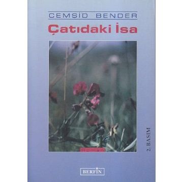 ÇATIDAKI İSA - CEMŞIT BENDER