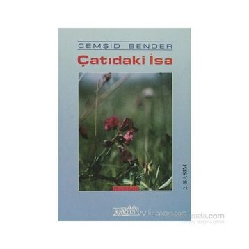 ÇATIDAKI İSA - CEMŞIT BENDER