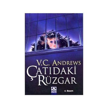 ÇATIDAKİ RÜZGAR - V. C. ANDREWS