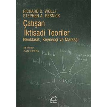 Çatışan İktisadi Teoriler - Richard D. Wollf