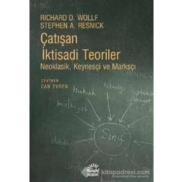 Çatışan İktisadi Teoriler - Richard D. Wollf