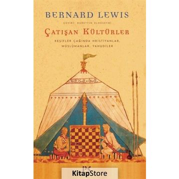 Çatışan Kültürler - Bernard Lewis
