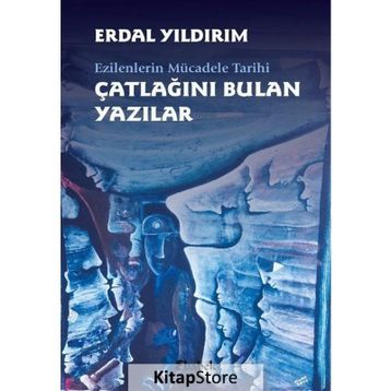 Çatlağını Bulan Yazılar - Erdal Yıldırım