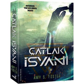 Çatlak İsyanı - Amy S. Foster