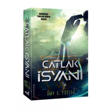 Çatlak İsyanı - Amy S. Foster
