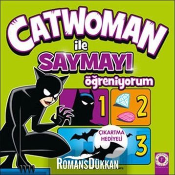 Catwoman ile Saymayı Öğreniyorum - Benjamin Bird Ethen Beavers