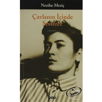 Çavlanın İçinde Sessizce - Nezihe Meriç