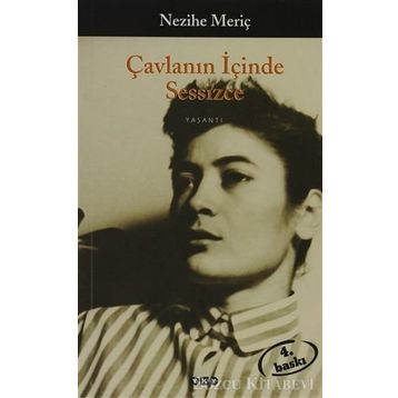 Çavlanın İçinde Sessizce - Nezihe Meriç