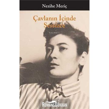 Çavlanın İçinde Sessizce - Nezihe Meriç