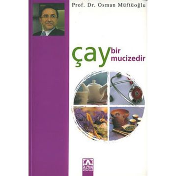 ÇAY BIR MUCIZEDIR - OSMAN MÜFTÜOĞLU