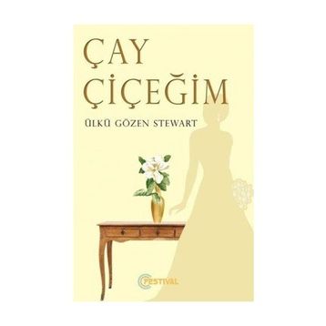 Çay Çiçeğim - Ülkü Gözen Stewart