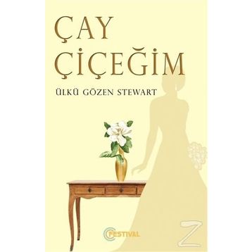 Çay Çiçeğim - Ülkü Gözen Stewart