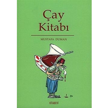 ÇAY KİTABI - MUSTAFA DUMAN