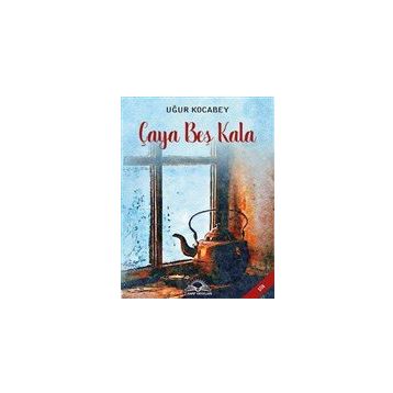 Çaya Beş Kala - Uğur Kocabey