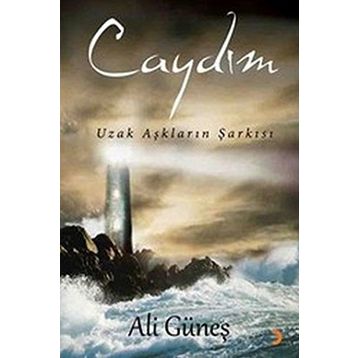 CAYDIM UZAK AŞKLARIN ŞARKISI - ALI GÜNEŞ