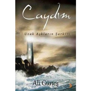 CAYDIM UZAK AŞKLARIN ŞARKISI - ALI GÜNEŞ