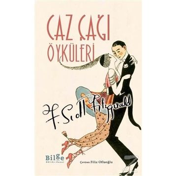 CAZ ÇAĞI ÖYKÜLERI - F. SCOTT FITZGERALD