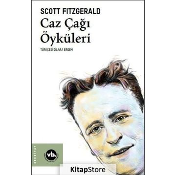 CAZ ÇAĞI ÖYKÜLERI - F. SCOTT FITZGERALD