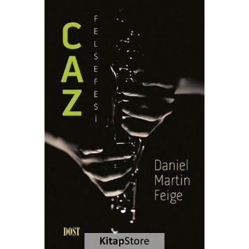 Caz Felsefesi - Daniel Martin Feige