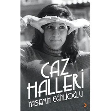 Caz Halleri - Yasemin Eğinlioğlu