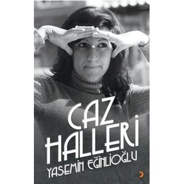 Caz Halleri - Yasemin Eğinlioğlu