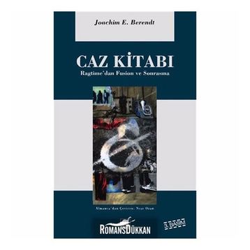 CAZ KİTABI RAGTIME'DEN FUSION VE SONRASINA - JOACHIM E. BERENDT