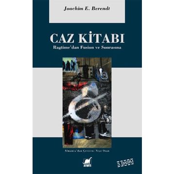 CAZ KİTABI RAGTIME'DEN FUSION VE SONRASINA - JOACHIM E. BERENDT