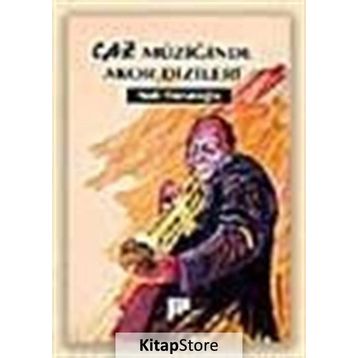 CAZ MÜZİĞİNDE AKOR DIZILERI - NAIL YAVUZOĞLU