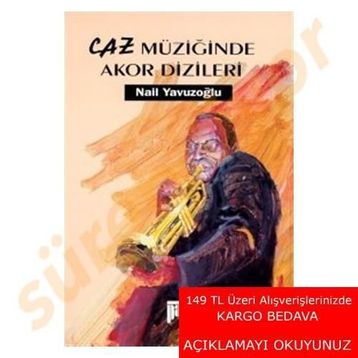 CAZ MÜZİĞİNDE AKOR DIZILERI - NAIL YAVUZOĞLU