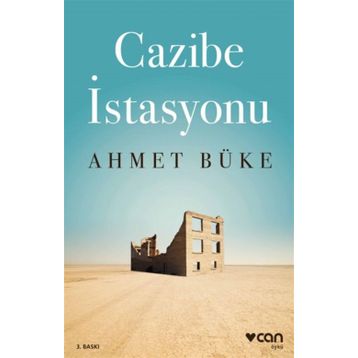 Cazibe İstasyonu - Ahmet Büke